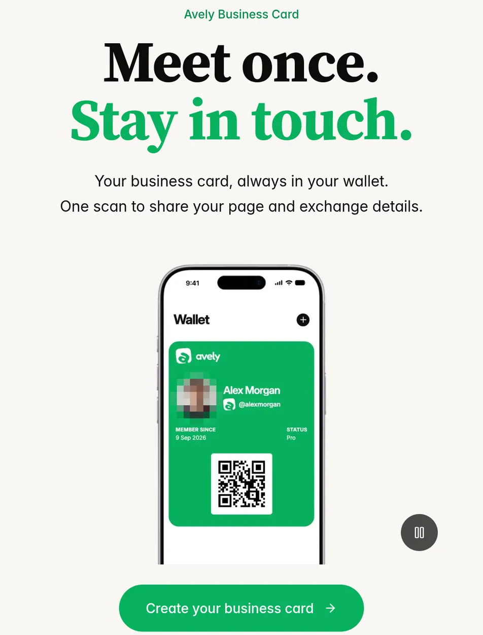 Avely's Business Card page: the headline Meet once. Stay in touch., an iPhone showing a green Avely pass in Wallet with a name, a handle, Member since 9 Sep 2026, Status Pro and a QR code